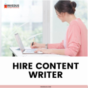 Hire Content Writers at a Affordable Prices - Invedus 
